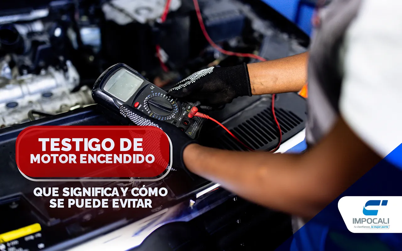 Testigo de motor encendido: significado y cómo evitarlo | Impocali