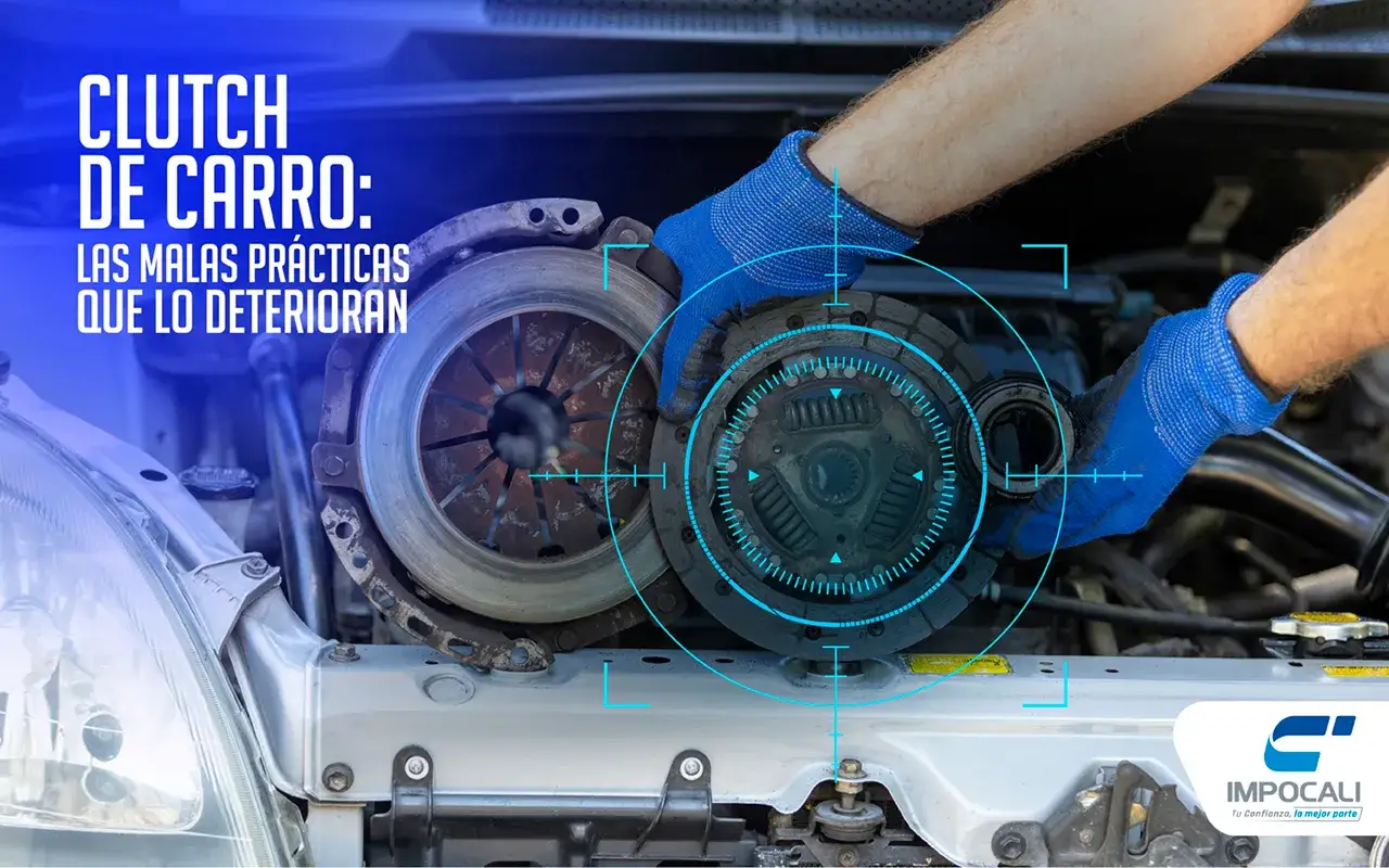 En este momento estás viendo Clutch de carro: Las malas prácticas que lo deterioran