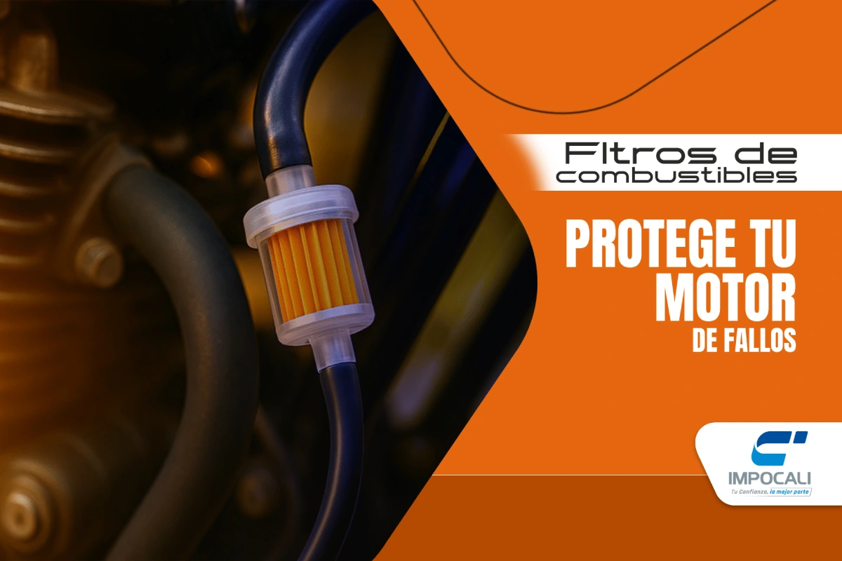 Filtros de combustible: protege tu motor contra fallas costosas