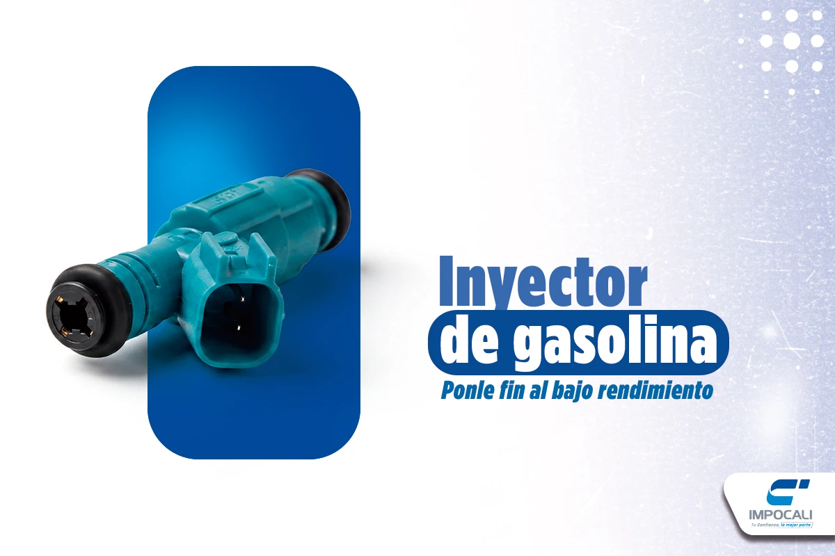 Inyector de gasolina: mejora tus revisiones y evita retrabajos