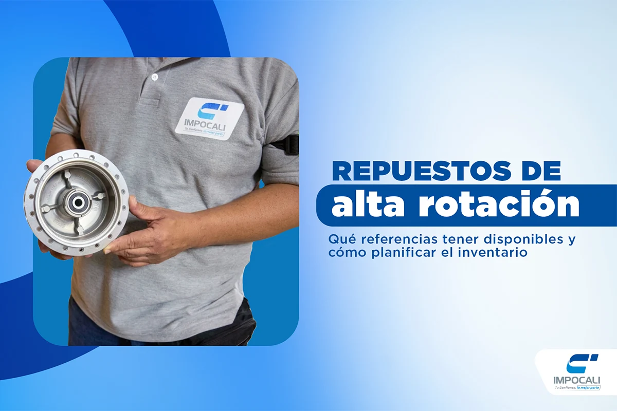 Repuestos de alta rotación: la guía para no quedarte sin stock