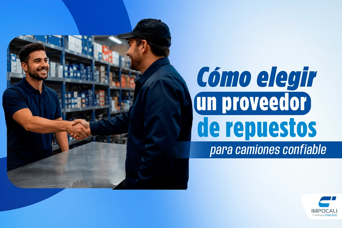 Repuestos para camiones: qué debe ofrecer tu proveedor