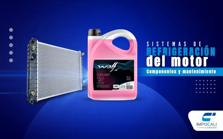 Sistema de refrigeración del motor: ¿cuándo cambiarlo? | Impocali