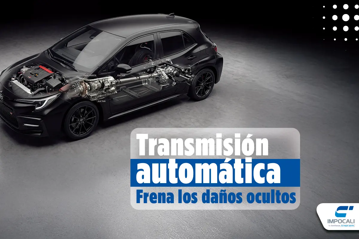 Transmisión automática: anticipa desgastes y salva tus finanzas